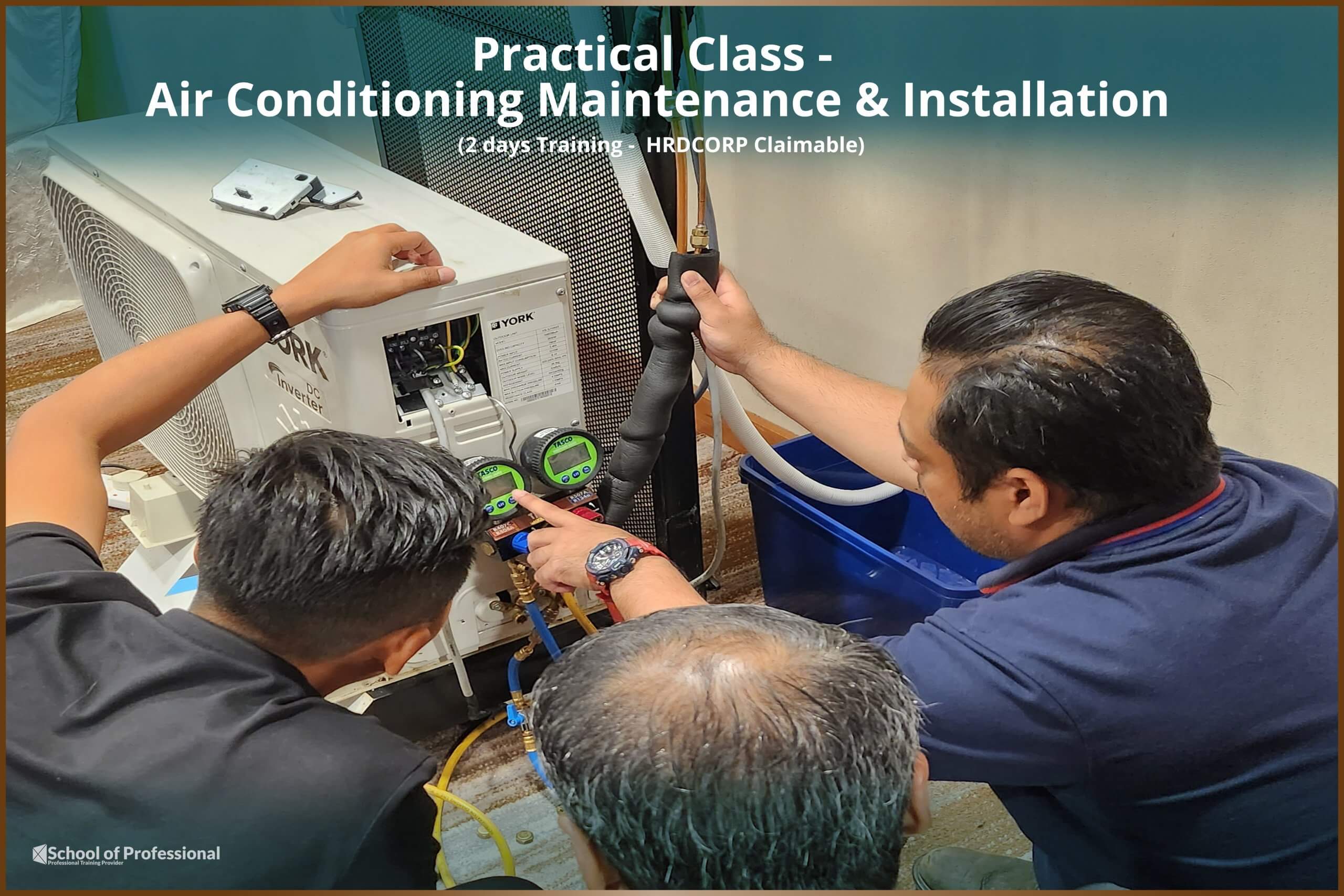 Practical Class – Air Conditioning Maintenance & Installation (17 & 18 May 2023)